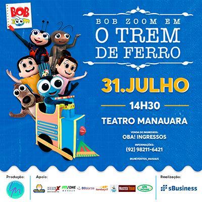 Bob Zoom: O trem de ferro em Manaus